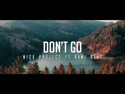 DJ SLOW !!! Rawi Beat Ft Nick Project - Don't Go ( Slow Remix )