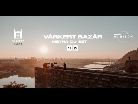 Be Massive Horizon - Várkert Bazár - Metha dj set