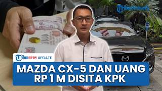 Mazda CX-5 dan Uang Senilai Rp 1 Miliar Disita KPK Terkait Kasus Suap Importasi Barang di Bea Cukai