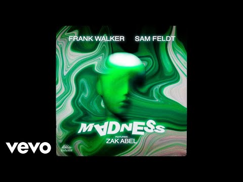 Frank Walker, Sam Feldt - Madness (Official Audio) ft. Zak Abel