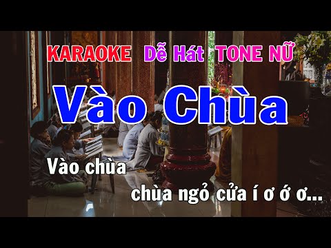 Karaoke Vào Chùa Tone Nữ Nhạc Sống gia huy karaoke