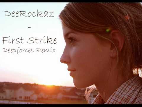DeeRockaz - First Srike (Deepforces Remix)