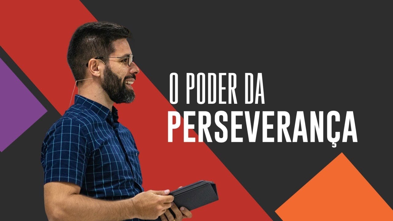 O poder da perseverança - Thiago Borba
