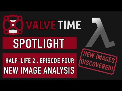HL2: Episode Four Content Analysis - ValveTime Spotlight Exclusive