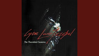 Music video thumbnail preview for Seven Deadly Sins (Thornfield Sessions) by Gene Loves Jezebel
