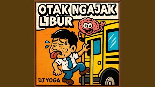 Download lagu OTAK NGAJAK LIBUR mp3 Download lagu OTAK NGAJAK LIBUR mp3