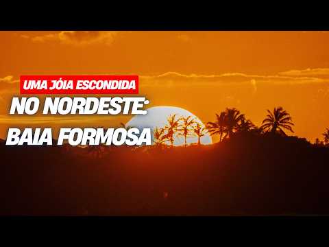 BAIA FORMOSA| Você conhece?