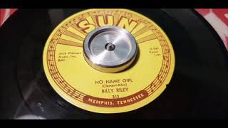 Billy Riley - No Name Girl - 1958 Rockabilly - SUN 313