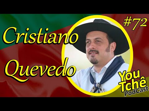 Cristiano Quevedo - YouTchê PodCast #72