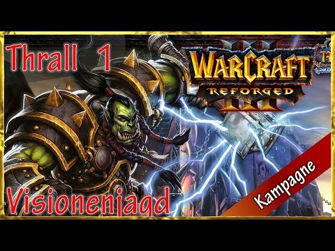 Let's Play Warcraft 3 (Reforged): Prolog - Visionenjagd (D | Sehr Schwer | HD) #1