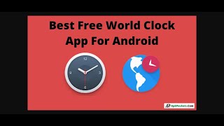 Best 5 Free World Clock App For Android