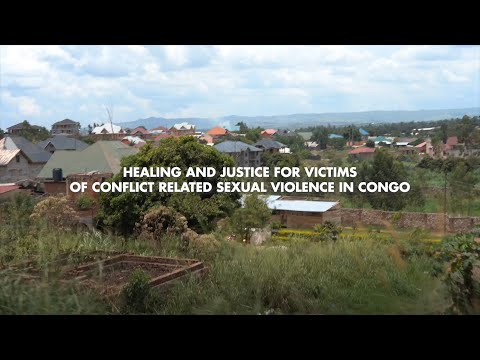 Healing and justice for victimsof conflict related sexual violence in Congo