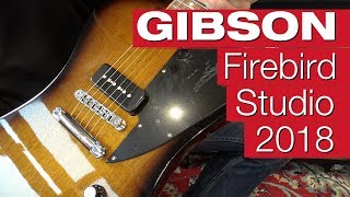 Video thumbnail for GIBSON Firebird Studio 2018 by session