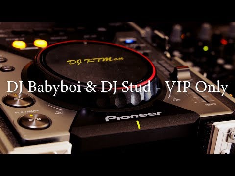 DJ Babyboi & DJ Stud - VIP Only