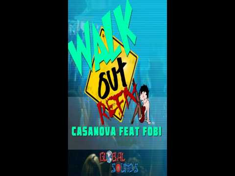 Casanova ft. Fobi - Walk Out mixed by Global Sound