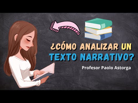 ¿CÓMO ANALIZAR UN TEXTO NARRATIVO?