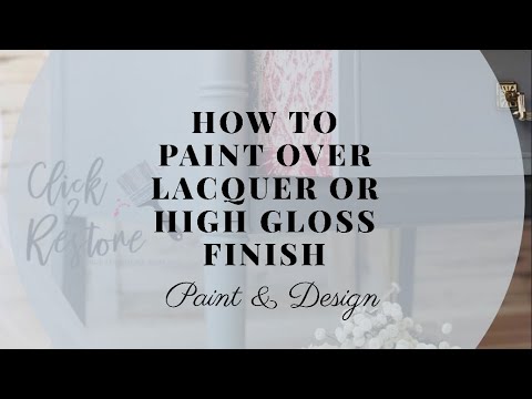 How to Paint over Lacquer And High Gloss Finish