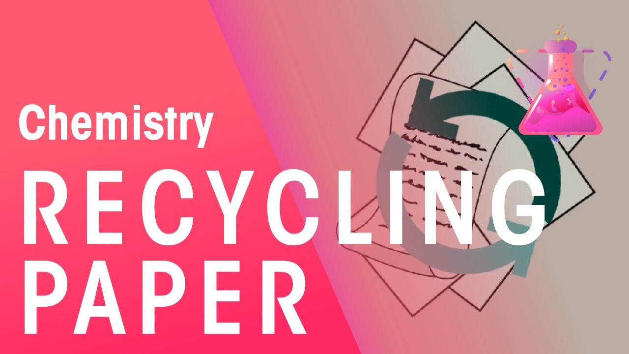 Recycling Paper | Environmental Chemistry | Chemistry | FuseSchool