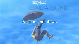 Kodaline - Don´t Come Around (Lyric video)
