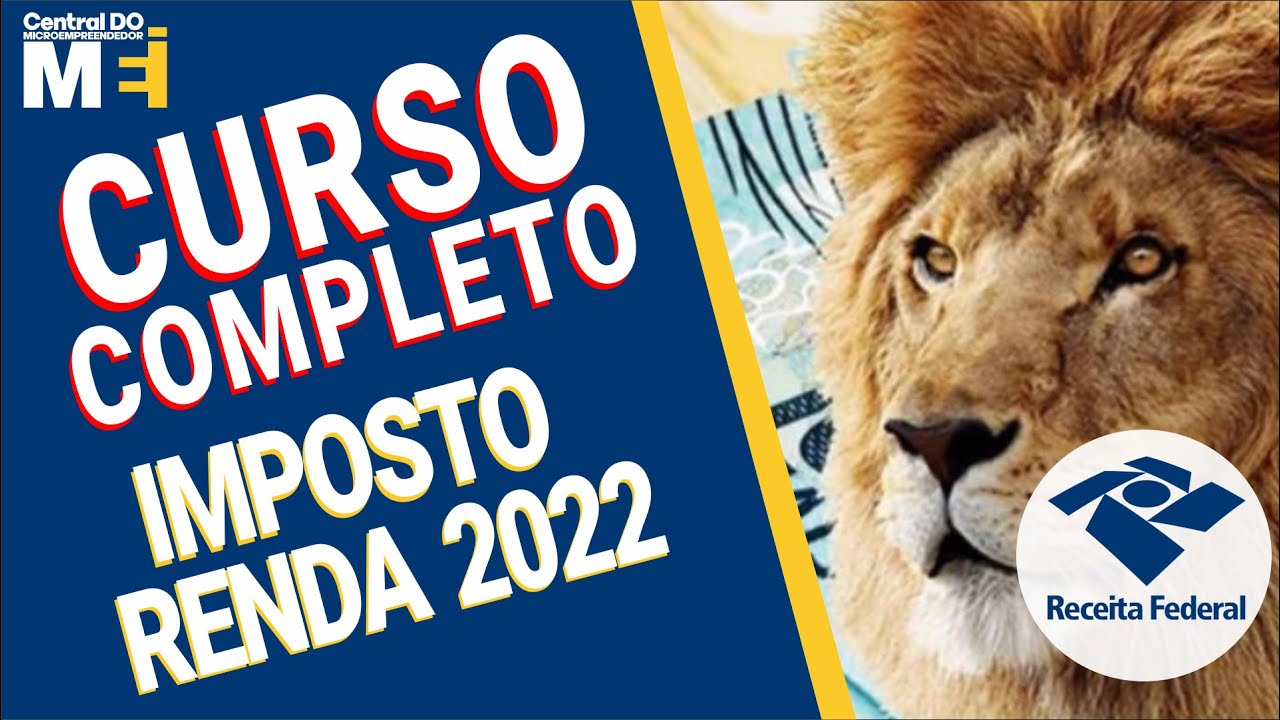COMO PREENCHER A DECLARAÇÃO DE IR 2022 PASSO A PASSO CURSO COMPLETO