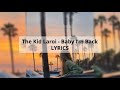 The Kid LAROI BABY I M BACK Reverb LYRICS