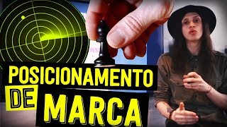 COMO CRIAR UM POSICIONAMENTO DE MARCA - PASSO A PASSO COMPLETO
