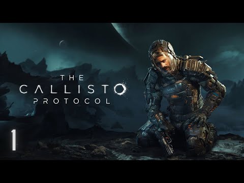 The Callisto Protocol - Xbox Series X Gameplay Walkthrough - Part 1 - Prisoner