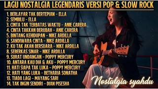 Download lagu LEGENDARY NOSTALGIA ALBUM | Pop & Slow Rock Cover Version | Syahdu Nostalgia mp3