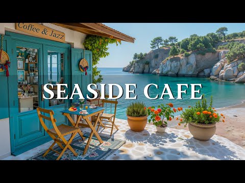 Summer Jazz at a Seaside Café 🌞 Relaxing Bossa Nova Guitar Music for Work, Study & Chill Focus