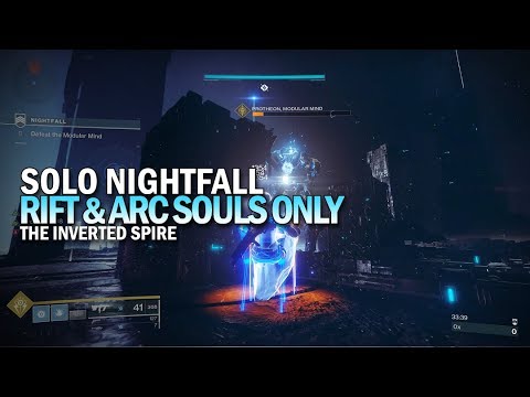 Solo Nightfall Rift & Arc Souls Only - The Inverted Spire [Destiny 2]