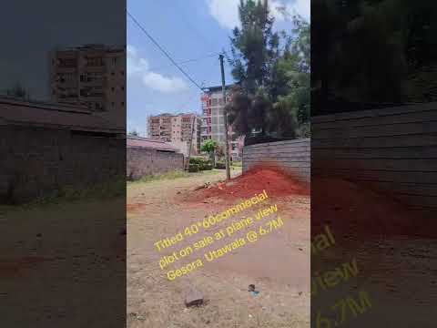 Titled 40*60 Commplot on Sale at Gesora Utawala