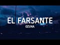 Ozuna El Farsante Letra Lyrics
