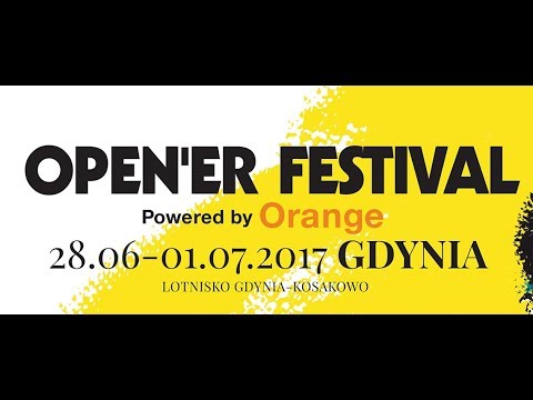 Open'er Festival 2017, Gdynia (Poland)