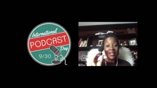 Happy Hour with the Keep it 100 Girl Podcast - International Podcast Day 2016