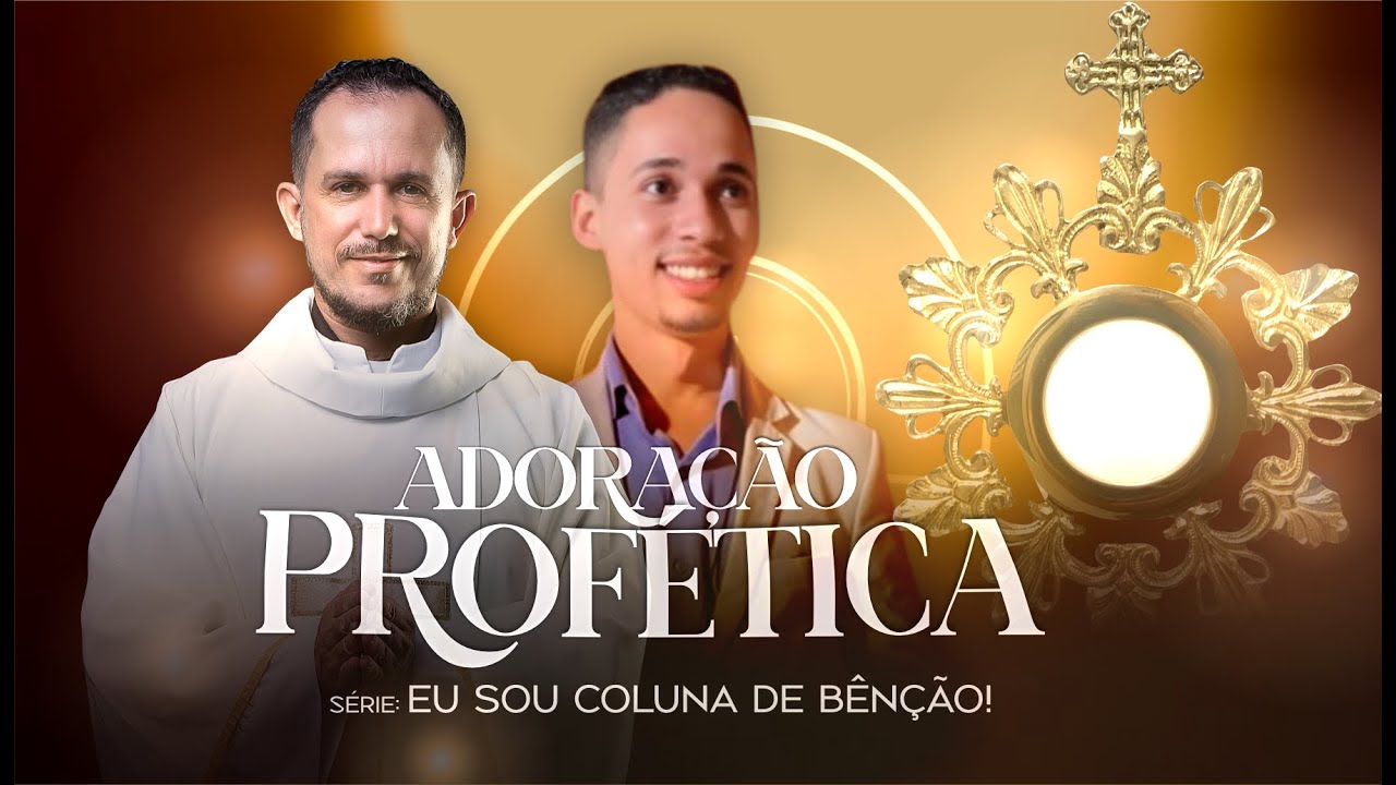 NOITE DE ADORAÇÃO PROFÉTICA I PADRE MONTEIRO OFICIAL