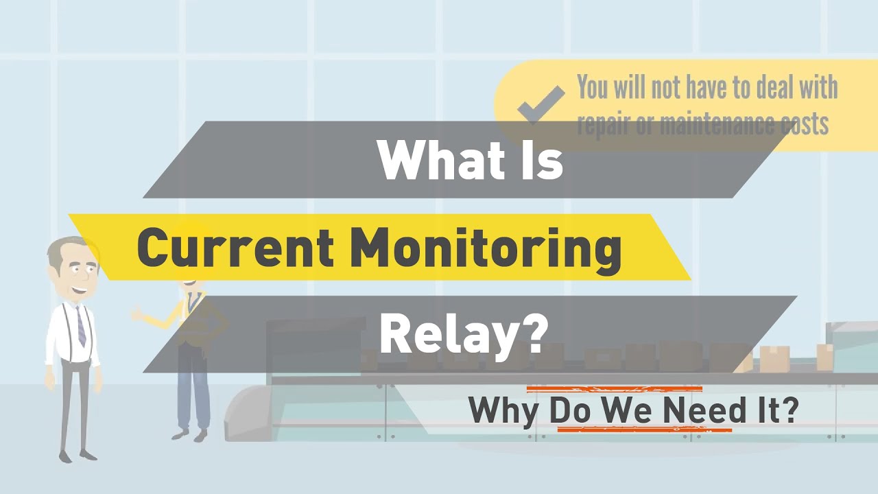 What Is Current Monitoring Relay? Why Do We Need It?