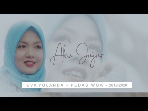 AKU JUJUR - EVA - PEDAS