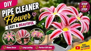 DIY Pipe Cleaner Flower 🌸 | Easy & Beautiful Flower Making Tutorial | Step by Step