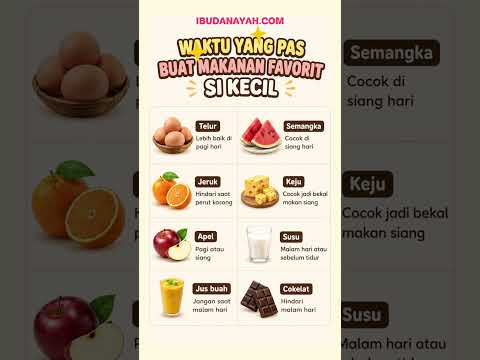 Waktu yang Pas Kasih Makanan Favorit Si Kecil — Salah Waktu Bisa Bikin Perut Mulas, Bun! #ibudanayah