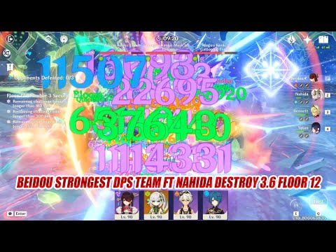 Beidou Strongest DPS Team ft Nahida Destroy 3.6 Floor 12 | 4.4M Triple Maguu Kenki 1 Rotation