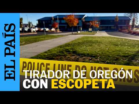 Oregón: qué se sabe del tirador que atacó su ANTIGUA escuela | EL PAÍS