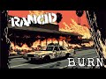 Rancid - Burn! (Lyrics Video)