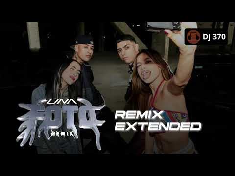 [96 BPM] Mesita, Emilia, Tiago PZK, Nicki Nicole - Una Foto (Remix) [DJ 370 EXTENDED]