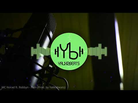 MC Norad ft. Robbyn - Rain (Prod. by Yalikizbeats)