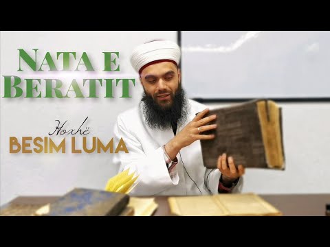 NATA E BERATIT - "Këtë natë kalojeni me ibadet, kurse ditën me agjërim"