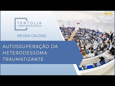 Tertúlia Conscienciologia 5937 - Autossuperação da Heterodessoma Traumatizante (Dessomatologia)