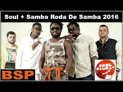 Soul Mais Samba Roda De Samba 2016 BSP