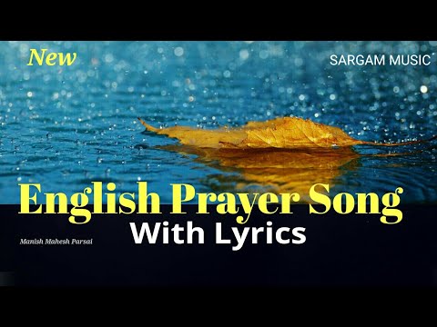 English Prayer Song with Lyrics You are with me Wherever I go byschool children 15 August 2022