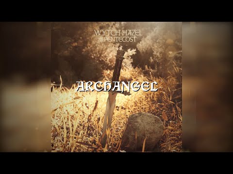 Archangel - Wytch Hazel