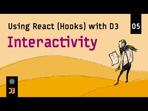 Using React (Hooks) with D3 – [05] Interactivity